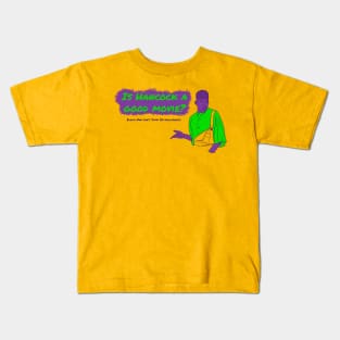 Is Hancock A Good Movie? Style 4 Kids T-Shirt